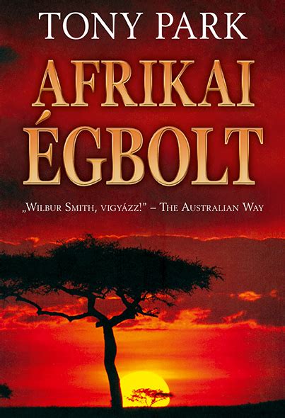 kumaloi|Könyv: Afrikai égbolt (Tony Park) .